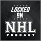 Locked On NHL - Daily Podcast On The National Hockey League artwork
