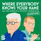 Where Everybody Knows Your Name with Ted Danson and Woody Harrelson (sometimes) artwork