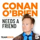 Conan O’Brien Needs A Friend artwork