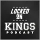 Locked On Kings - Daily Podcast On The Los Angeles Kings artwork