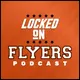 Locked On Flyers - Daily Podcast On The Philadelphia Flyers artwork