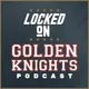 Locked On Golden Knights - Daily Podcast On the Vegas Golden Knights artwork