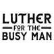 Luther for the Busy Man artwork