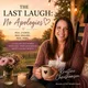 The Last Laugh: No Apologies | Confidence & Self-Worth Coaching for Moms artwork