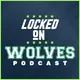 Locked On Wolves - Daily Podcast On The Minnesota Timberwolves artwork