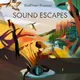 Sound Escapes artwork