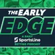 The Early Edge: A Daily Sports Betting Podcast artwork