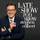 The Late Show Pod Show with Stephen Colbert artwork
