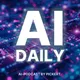 AI News Daily - Your Daily AI Briefing in 5 Minutes artwork