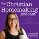 The Christian Homemaking Podcast: Simply Convivial with Mystie Winckler artwork