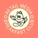 Retail Media Breakfast Club artwork