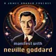 Manifest with Neville Goddard | Official Lectures, Law of Assumption, Manifestation artwork