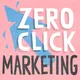 Zero Click Marketing artwork