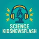 Science KidsNewsFlash artwork