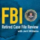 FBI Retired Case File Review with Jerri Williams artwork