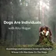 Dogs Are Individuals artwork