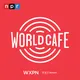 World Cafe Words and Music Podcast artwork