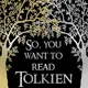 So, You Want to Read Tolkien artwork