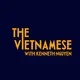 The Vietnamese with Kenneth Nguyen artwork