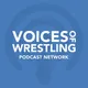 Voices of Wrestling Podcast Network artwork