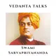 Vedanta Talks - Swami Sarvapriyananda artwork