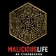 Malicious Life artwork