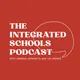 The Integrated Schools Podcast artwork
