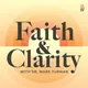 Faith & Clarity - Biblical Perspectives and Biblical Wisdom on News & Cultural Issues artwork