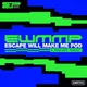 Escape Will Make Me Pod artwork