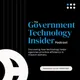 The Government Technology Insider Podcast artwork