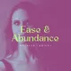 Ease & Abundance artwork