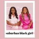 Suburban Black Girl Podcast artwork