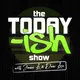 The Today-ISH Show artwork