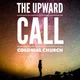 The Upward Call: The Teaching Ministry of Colonial Church artwork