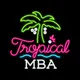 Tropical MBA: Entrepreneurship & Founder Lifestyle artwork