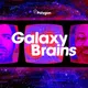Galaxy Brains with Dave Schilling and Jonah Ray artwork