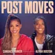 Post Moves with Candace Parker & Aliyah Boston artwork
