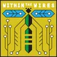 Within the Wires artwork