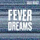 Fever Dreams artwork