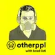 Otherppl with Brad Listi artwork
