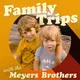 Family Trips with the Meyers Brothers artwork