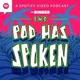 The Pod Has Spoken artwork