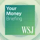 WSJ Your Money Briefing artwork