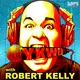 Robert Kelly's You Know What Dude! artwork