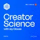 Creator Science with Jay Clouse artwork