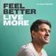 Feel Better, Live More with Dr Rangan Chatterjee artwork