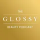 The Glossy Beauty Podcast artwork