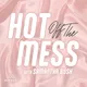 Hot Off The Mess artwork