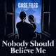 Nobody Should Believe Me artwork