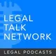 Legal Talk Network - Law News and Legal Topics artwork
